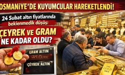 Osmaniye'de kuyumcular hareketlendi! 24 Şubat altın fiyatlarında beklenmedik düşüş: Çeyrek ve gram ne kadar oldu?