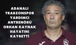 Adanalı Trabzonspor Yardımcı Antrenörü Orhan Kaynak Hayatını Kaybetti