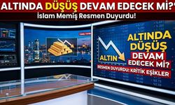 Altında Düşüş Devam Edecek mi? İslam Memiş Resmen Duyurdu!