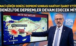 Naci Görür Denizli Depremi Sonrası Haritayı İşaret Etti! Denizli’de Depremler Devam Edecek mi?