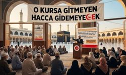 O Kursa Gitmeyen Hacca Gidemeyecek!