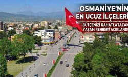Osmaniye’de Yaşamak İsteyenler Buraya! En pahalı sandığınız ilçe aslında en ucuzu!