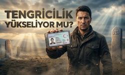 Tengricilik Türkiye'de Yükseliyor mu?