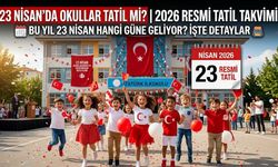 23 Nisan'da okullar tatil mi? 23 Nisan hangi güne denk geliyor? 23 Nisan'da resmi kurumlar çalışacak mı?