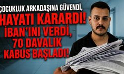 Çocukluk Arkadaşına Güvendi, Hayatı Karardı: IBAN’ını Veren Gencin 70 Davalık Kabusu
