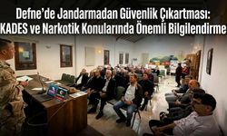 Defne’de Jandarmadan Güvenlik Çıkartması: KADES ve Narkotik Konularında Önemli Bilgilendirme