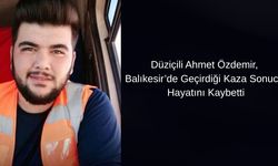 Düziçili Ahmet Özdemir, Balıkesir’de Geçirdiği Kaza Sonucu Hayatını Kaybetti