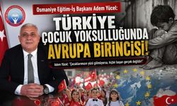 Eğitim-İş Osmaniye Şubesi 23 Nisan Dolayısıyla Çocuk Hakları Raporu Yayımladı