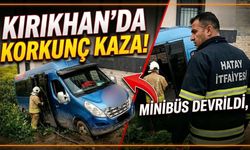 Hatay Kırıkhan’da Kontrolden Çıkan Minibüs Devrildi