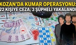 Kozan’da Kumar Operasyonu