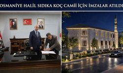 Osmaniye Halil Sıdıka Koç Camii İçin İmzalar Atıldı