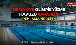 Osmaniye Olimpik Yüzme Havuzu Kapatıldı! Peki Ama Neden?