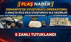 Osmaniye’de 3 ayrı araçta kilo kilo uyuşturucu ele geçirildi: 5 tutuklama