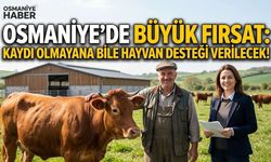 Osmaniye’de Büyük Fırsat: Kaydı Olmayana Bile Hayvan Desteği Verilecek!