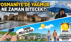 Osmaniye'de Şemsiyeleri Kapatma Tarihi Belli Oldu!