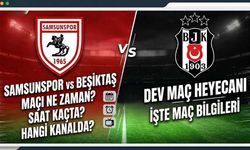 Samsunspor - Beşiktaş Maçı Ne Zaman, Saat Kaçta, Hangi Kanalda? İşte İlk 11'ler