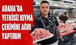 Adana’da Yetkisiz Kıyma Çekimine Ağır Yaptırım