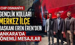 CHP Osmaniye Gençlik Kollarından Ankara’da Güçlü Gençlik Çıkışı