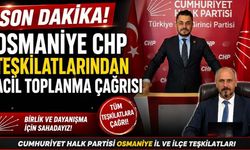 Osmaniye CHP'de Acil Toplanma Çağrısı!