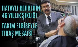 Hataylı Berberin 46 Yıllık Şıklığı: Takım Elbiseyle Tıraş Mesaisi