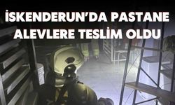 İskenderun’da Pastane Alevlere Teslim Oldu