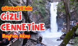 Osmaniye’nin Gizli Cennetine Bayram Akını
