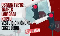 Osmaniye'de Trafik Lambası Koptu: Yeşil Işığın Önüne Engel Oldu!