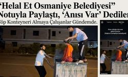 "Helal Et Osmaniye Belediyesi" Notuyla Paylaştıp ''Anısı Var'' Dediler