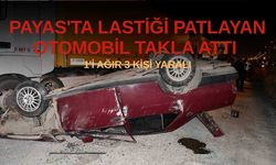 Payas'ta Lastiği Patlayan Otomobil Takla Attı: 1'i Ağır 3 Yaralı