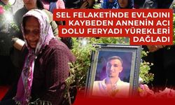 Sel Felaketinde Evladını Kaybeden Annenin Acı Dolu Feryadı Yürekleri Dağladı