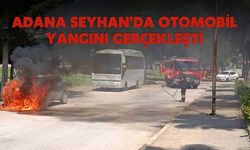 Adana Seyhan'da otomobil yangını gerçekleşti