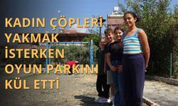 Kadın Çöpleri Yakmak İsterken Oyun Parkını Kül Etti