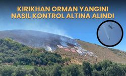 Kırıkhan orman yangını nasıl kontrol altına alındı
