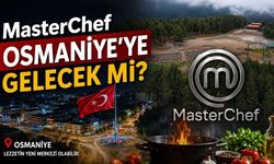 MasterChef Osmaniye'ye Gelecek mi?