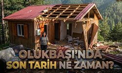 Olukbaşı Yaylası'nda Son Tahliye Tarihi Ne Zaman?