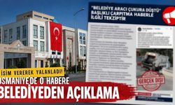 Osmaniye Belediyesi'nden O Haberlere Yalanlama