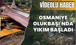 Osmaniye Olukbaşı'nda Yıkım Başladı!
