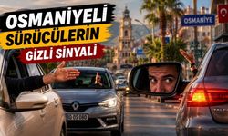 Osmaniye Sürücülerinin Sinyal Yerine Kullandığı Gizli Hareketler!