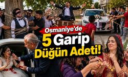 Osmaniye’de Evlenecek Çiftler Dikkat! İşte Karşılaşacağınız En Garip 5 Düğün Adeti