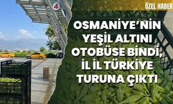 Osmaniye’nin Yeşil Altını Otobüse Bindi, İl İl Türkiye Turuna Çıktı