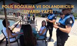 Polis Neden Boğulma ve Dolandırıcılık Uyarısı Yaptı?