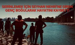 Serinlemek İçin Seyhan Nehri'ne Giren Genç Boğularak Hayatını Kaybetti