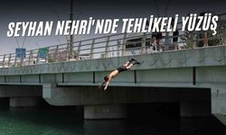 Seyhan Nehri'nde Tehlikeli Yüzüş