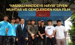 'Yasaklı Maddeye Hayır' Diyen Muhtar ve Gençlerden Kısa Film
