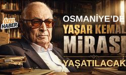 Osmaniye'de Yaşar Kemal Festivali Düzenlenecek