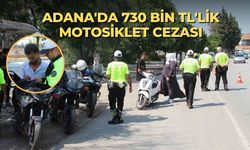 Adana'da 730 bin TL'lik motosiklet cezası