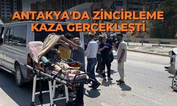 Antakya'da zincirleme kaza gerçekleşti