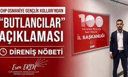 CHP Osmaniye Gençlik Kolları'ndan "Butlancılar" Açıklaması ve Direniş Nöbeti