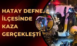 Hatay Defne ilçesinde kaza gerçekleşti