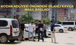 Kozan Adliyesi önündeki silahlı kavga nasıl başladı
